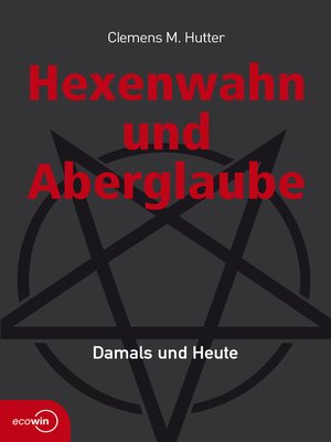 cover image of Hexenwahn und Aberglaube